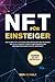 NFT FÜR EINSTEIGER: Der kom...