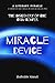 Miracle Device: Or The Disc...