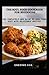 The Soul Food Cookbook For Beginners: The Completely New Guide To Soul Food Diet With Delectable Recipes