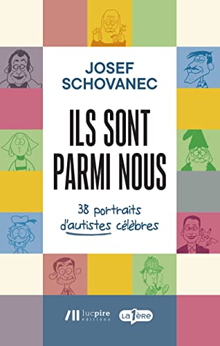 Ils sont parmi nous: 38 portraits d'autistes célèbres (French Edition)