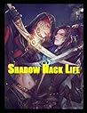 Richard Shadow Hack Life