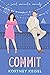 Commit (The Sweet Rom"Com" #4)