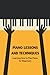 Piano Lessons and Techniques: Learning How to Play Piano for Beginners