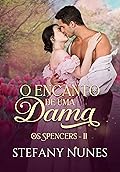 O Encanto de uma Dama (Os Spencers Livro 2)