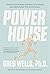 Powerhouse: Protect Your Energy, Optimize Your Health and Supercharge Your Performance