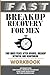 Fast Breakup Recovery Workb...
