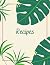 Recipes: Blank Recipe Book ...