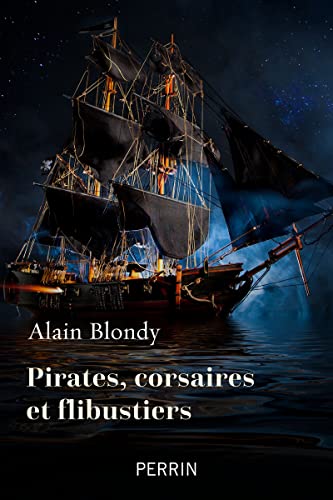 Pirates, corsaires et flibustiers (Paperback)