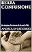 Beata Confusione: Un viaggi...