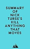 Summary of Nick Turse's Kill Anything That Moves by Everest Media