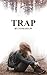 Trap by Tom Shaw