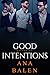 Good Intentions Volume 1-3