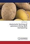 Automatic Sorting of potatoes Using Soft Computing