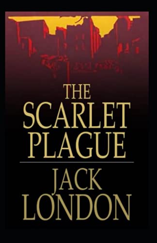 The Scarlet Plague Annotated