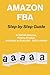 AMAZON FBA: Step By Step Guide to Sell on Amazon, Finding Product and Make an Extra $1K - $10K a Month