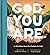 God, You Are: 20 Promises from the Psalms for Kids