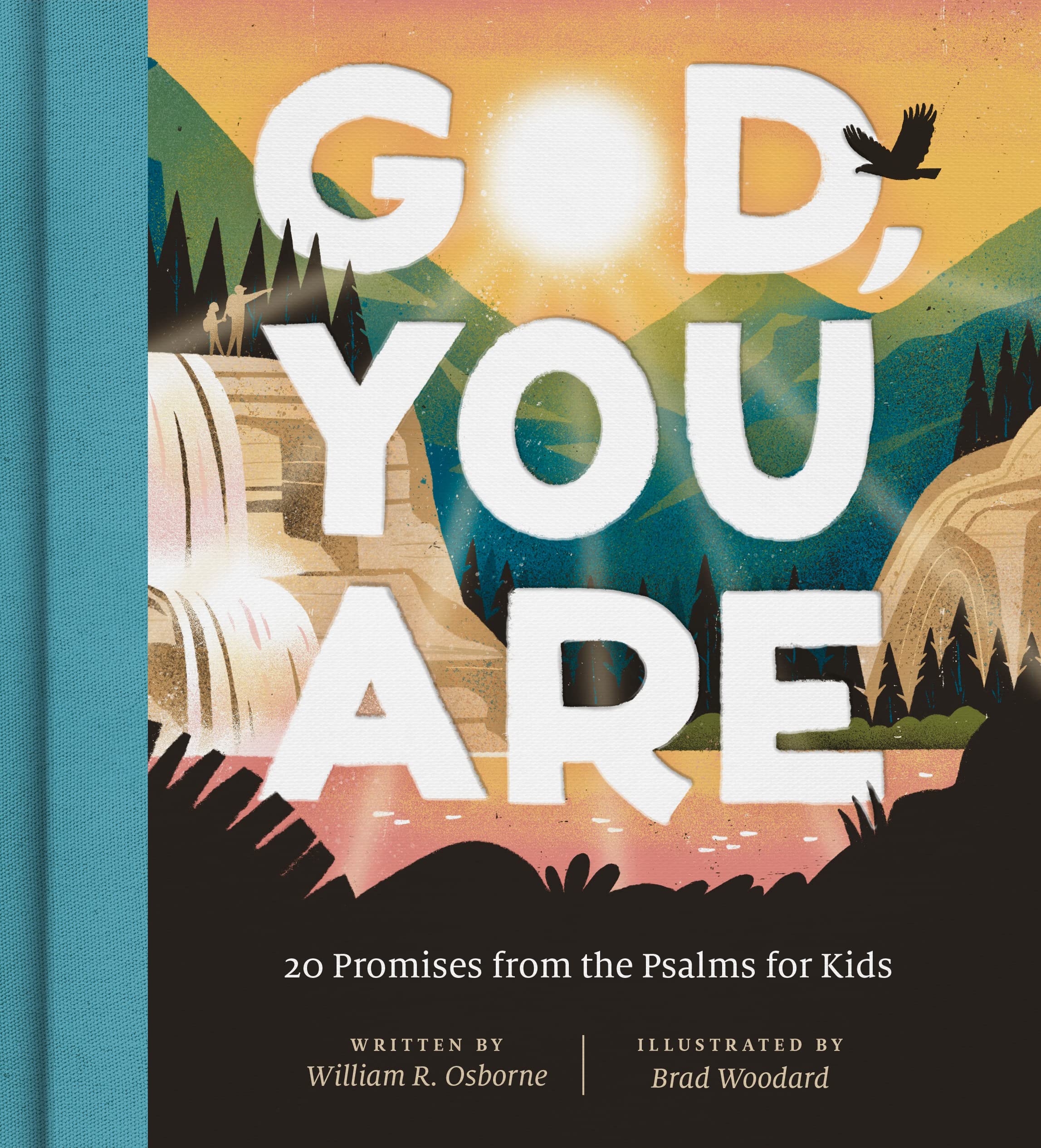God, You Are: 20 Promises from the Psalms for Kids (Hardcover)