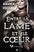 Entre la lame et le coeur: Valkyrie (French Edition)