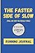 The Faster Side of Slow Running Journal: (Tell Me How You Really Feel)