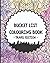 Bucket List Colouring Book by MissBMuffin Books