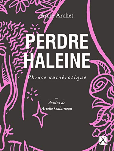 Perdre haleine: Phrase autoérotique (Petite Collection) (French Edition)
