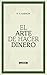 El arte de hacer dinero (Spanish Edition)
