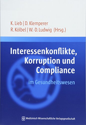 Interessenkonflikte, Korruption und Compliance im Gesundheitswesen (Paperback)