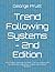 Trend Following Systems - 2nd Edition: A DIY Project- Batteries Included : Can You Reboot and Fix Yesterday's Algorithms to Work with Today's Markets?