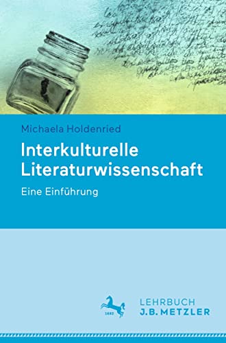 Interkulturelle Literaturwissenschaft: Eine Einführung (German Edition)