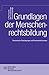 Grundlagen der Menschenrech...