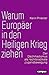 Warum Europäer in den Heili...