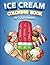 Ice Cream Coloring Book for...