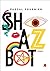 Shazbot by Pascal Fournier