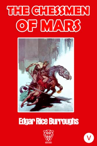 THE CHESSMEN OF MARS: Martian series, Vol. V