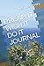 DREAM IT WISH IT DO IT JOURNAL