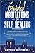 Guided Meditations For Self Healing by Matthew Confidence