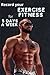 Record your exercise fitnes...