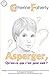Asperger, qu'est-ce que c'est pour moi ? by Faherty