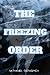 The Freezing Order: The Sec...