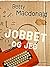 Jobbet og jeg