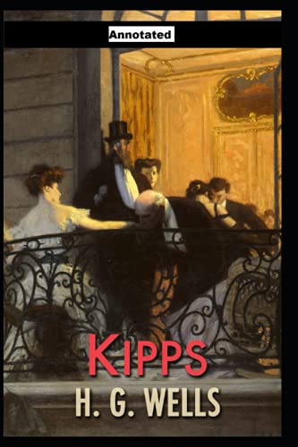 Kipps Annotated