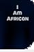 I Am African
