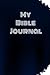 My Bible Journal by Devin Workman