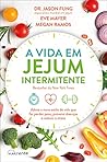 A Vida em Jejum I...