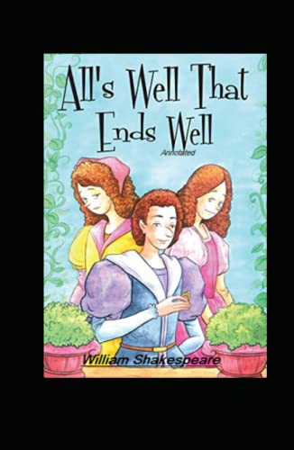 All's Well That Ends Well Annotated