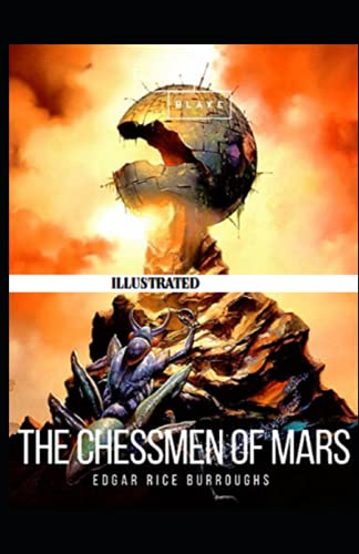 The Chessmen of Mars Illustrated