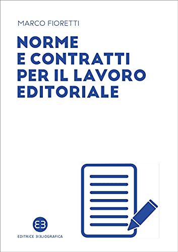 Norme e contratti per il lavoro editoriale (Italian Edition)