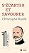 S'écarter et savourer