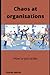 Chaos in Organisations and ...