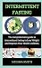 Intermittent Fasting Diet by Melissa     Smith